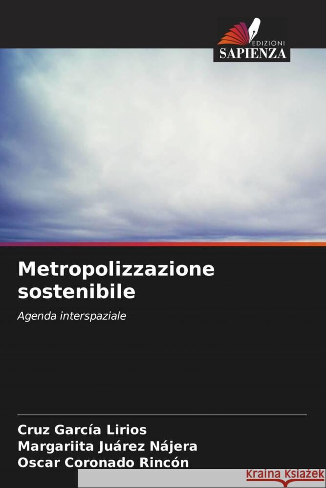 Metropolizzazione sostenibile Cruz Garc? Margariita Ju?re Oscar Coronad 9786207052509 Edizioni Sapienza - książka