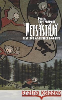 Metsästäjä: Textitön graafinen romaani Hertzberg, Peter 9781006029028 Blurb - książka