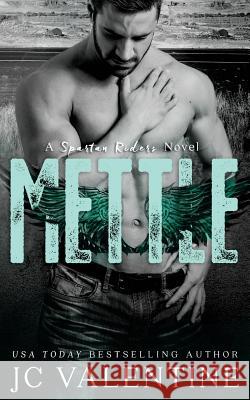 Mettle J. C. Valentine 9781535296533 Createspace Independent Publishing Platform - książka