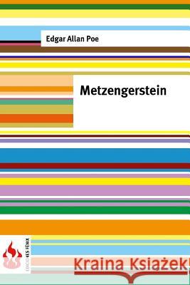 Metzengerstein: (low cost). Edición limitada Poe, Edgar Allan 9781516833764 Createspace - książka