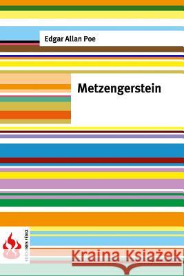 Metzengerstein: (low cost). limited edition Poe, Edgar Allan 9781516834464 Createspace - książka