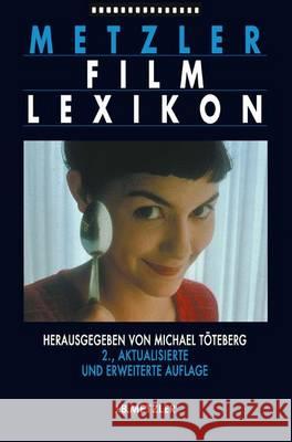 Metzler Film Lexikon Töteberg, Michael   9783476020680 Metzler - książka