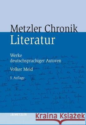 Metzler Literatur Chronik: Werke deutschsprachiger Autoren Volker Meid 9783476021328 Springer-Verlag Berlin and Heidelberg GmbH &  - książka