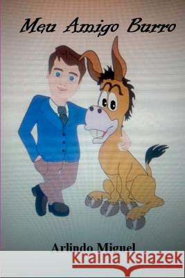 Meu Amigo Burro Miguel Arlindo 9786553923362 Clube de Autores - książka