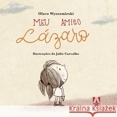 Meu amigo lázaro Wyszomirski, Olavo 9786587041094 Buobooks - książka