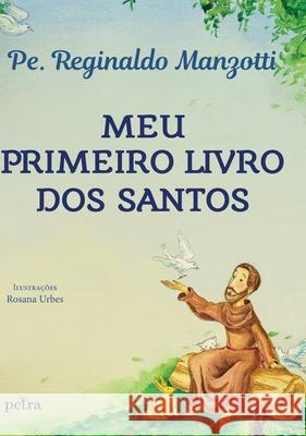 Meu primeiro livro dos santos Padre Reginaldo Manzotti 9788582780732 Buobooks - książka