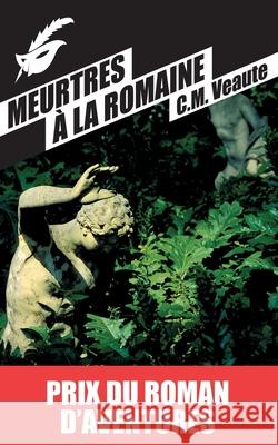 Meurtres a LA Romaine C M Veaute C M Veaute  9782702439265 Librairie des Champs-Elysees - książka