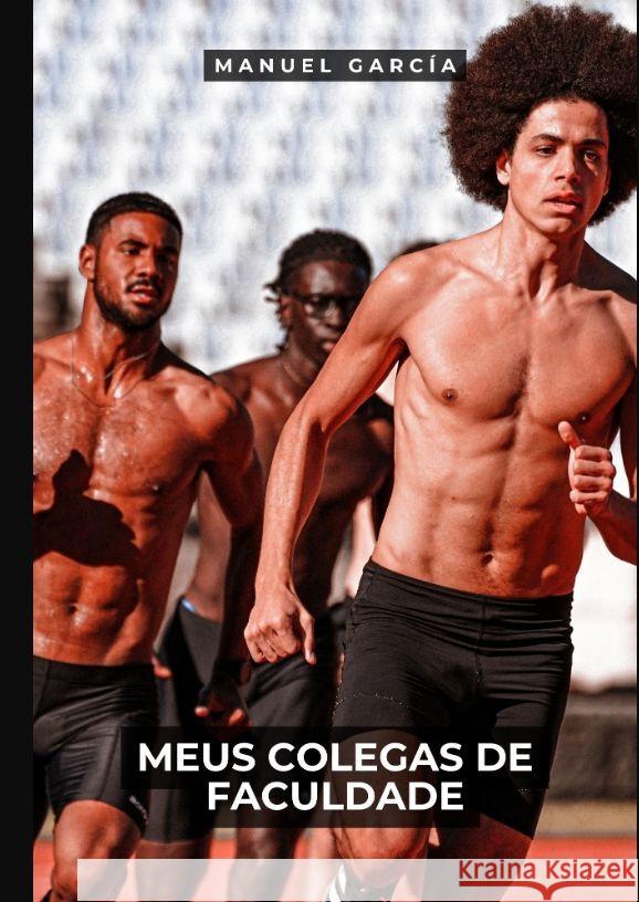 Meus Colegas de Faculdade García, Manuel 9783384113290 Manuel García BR - książka