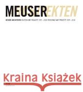 Meuser Architekten: Buildings and Projects 1995 - 2010 Meuser, Natascha; Meuser, Philipp 9783869221502 Dom Publishers - książka