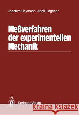 Meßverfahren Der Experimentellen Mechanik Heymann, Joachim 9783642825774 Springer - książka