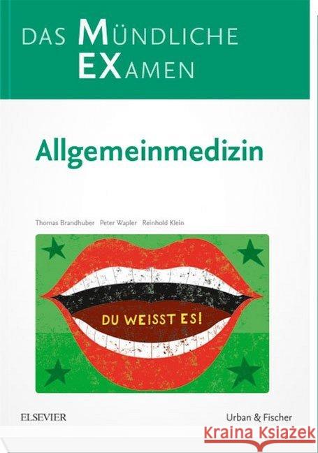 MEX Das Mündliche Examen - Allgemeinmedizin Brandhuber, Thomas; Wapler, Peter; Klein, Reinhold 9783437418310 Urban & Fischer - książka
