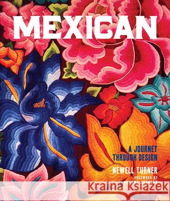 Mexican: A Journey Through Design Newell Turner 9780865654235 Vendome Press - książka