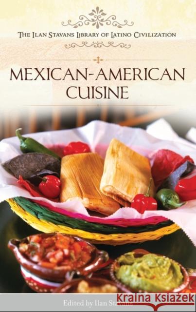 Mexican-American Cuisine Ilan Stavans 9780313358227 Heinemann Educational Books - książka