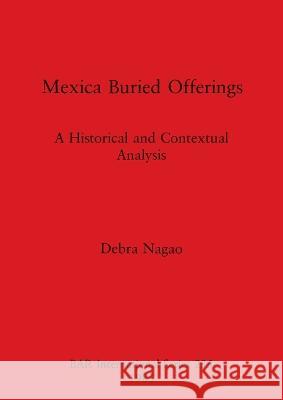 Mexican Buried Offerings  9780860543053 British Archaeological Reports - książka