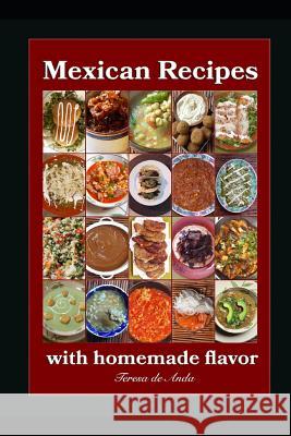 Mexican Recipes with homemade flavor Teresa d 9781076427595 Independently Published - książka