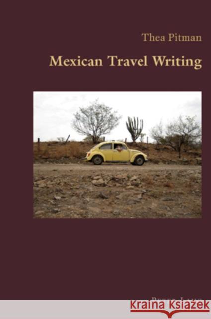 Mexican Travel Writing  9783039110209 Verlag Peter Lang - książka