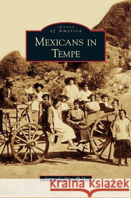 Mexicans in Tempe Santos C Vega 9781531646264 Arcadia Publishing Library Editions - książka