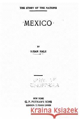 Mexico Susan Hale 9781523967032 Createspace Independent Publishing Platform - książka