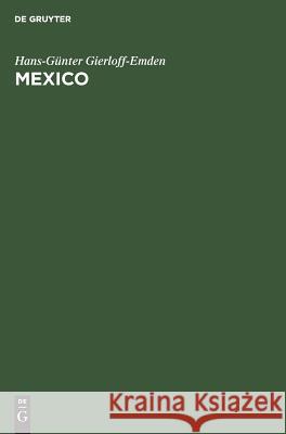 Mexico Gierloff-Emden, Hans-Günter 9783110027082 Walter de Gruyter - książka