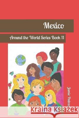 Mexico: Around the World Series Book 11 Jamie Bach Jamie Pedrazzoli 9781697453324 Independently Published - książka