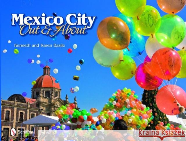 Mexico City: Out and about Basile 9780764336720 Schiffer Publishing - książka