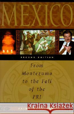 Mexico: From Montezuma to the Fall of the Pri, Second Edition Jaime Suchlicki 9781574883268 Potomac Books - książka