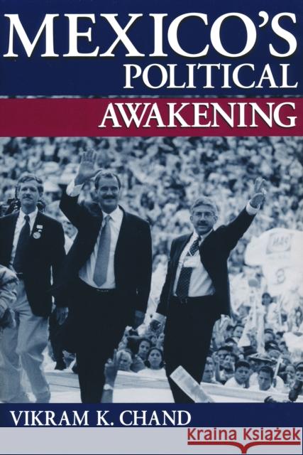 Mexico's Political Awakening Vikram K. Chand 9780268034597 University of Notre Dame Press - książka