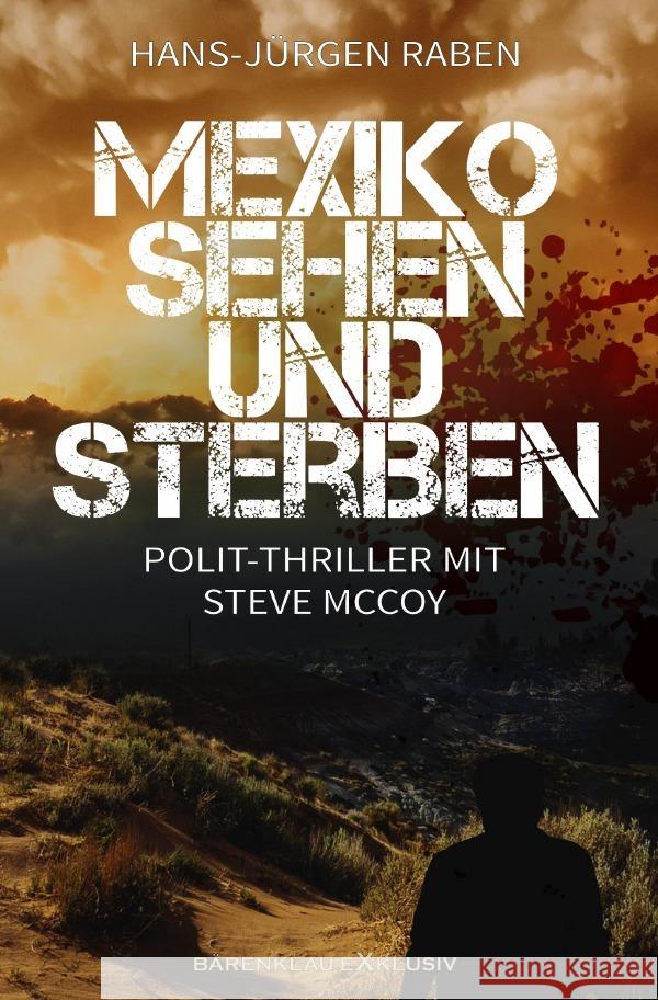 Mexiko sehen und sterben Raben, Hans-Jürgen 9783754977101 epubli - książka