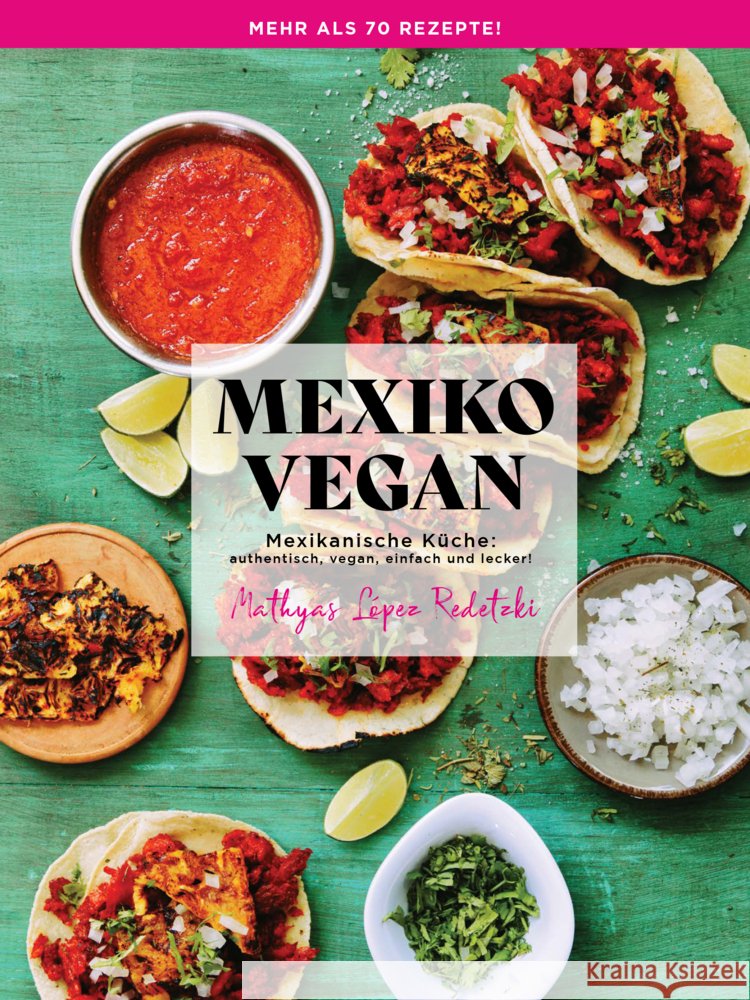 Mexiko Vegan Opposite of boring GmbH 9783000799181 Opposite of boring - książka