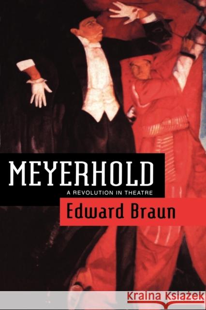 Meyerhold: A Revolution in Theatre Braun, Edward (Professor of Drama 9780413727305 A & C BLACK PUBLISHERS LTD - książka