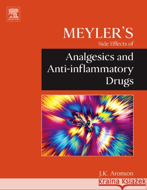 Meyler's Side Effects of Analgesics and Anti-Inflammatory Drugs Aronson, Jeffrey K. 9780444532732  - książka