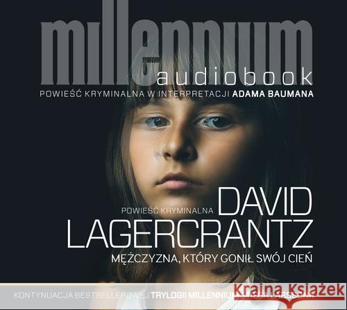 Mężczyzna, który gonił swój cień. Audiobook Lagercrantz David 9788380157781 Czarna Owca - książka