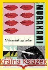 Mężczyźni bez kobiet Haruki Murakami 9788328738881 Muza - książka