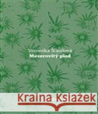 Mezerovitý plod Veronika Šikulová 9788074433467 Větrné mlýny - książka