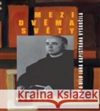Mezi dvěma světy Václav Čada 9788088065029 Drábek Antonín - książka