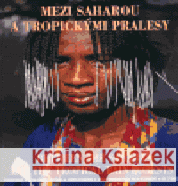 Mezi Saharou a tropickými pralesy - Lidé z pohoří Mandara(váz.) kolektiv 9788086277165 Set Out - książka