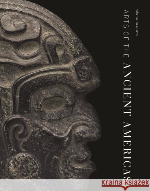 Mfa Highlights: Arts of the Ancient Americas Dorie Reents-Budet 9780878467419 MFA Publications - książka
