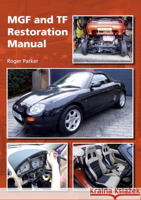 MGF and TF Restoration Manual Roger Parker 9781847974006 The Crowood Press Ltd - książka
