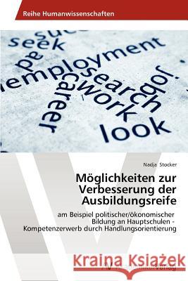 Möglichkeiten zur Verbesserung der Ausbildungsreife Stocker, Nadja 9783639456875 AV Akademikerverlag - książka