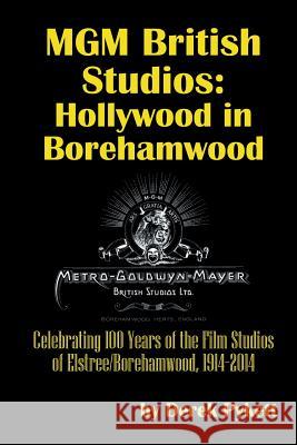 MGM British Studios: Hollywood in Borehamwood Derek Pykett 9781593938833 BearManor Media - książka