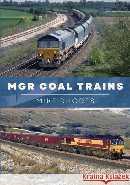 MGR Coal Trains Mike Rhodes 9781398108882 Amberley Publishing - książka
