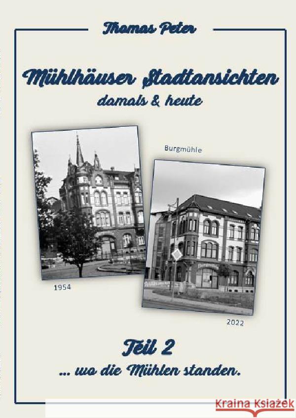 Mühlhäuser Stadtansichten damals & heute Peter, Thomas 9783756535354 epubli - książka