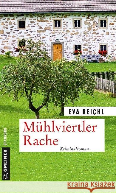 Mühlviertler Rache : Kriminalroman Reichl, Eva 9783839225158 Gmeiner-Verlag - książka