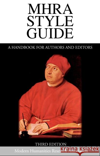 Mhra Style Guide. a Handbook for Authors and Editors. Third Edition. Richardson, Brian 9781781880098 Modern Humanities Research Association - książka