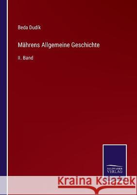 Mährens Allgemeine Geschichte: II. Band Beda Dudík 9783375025168 Salzwasser-Verlag - książka