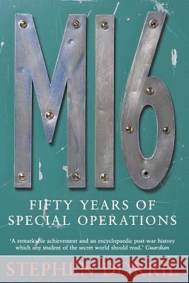 MI6: Fifty Years of Special Operations Stephen Dorril 9781857027013 HarperCollins Publishers - książka