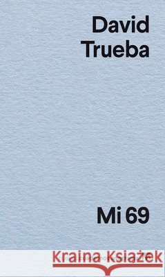 Mi 69 David Trueba 9788433947895 Editorial Anagrama - książka
