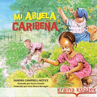 Mi Abuela Caribena Sandra Campbell-Notice Anura Srinath Irma River 9789768266002 Brer Anancy Press - książka