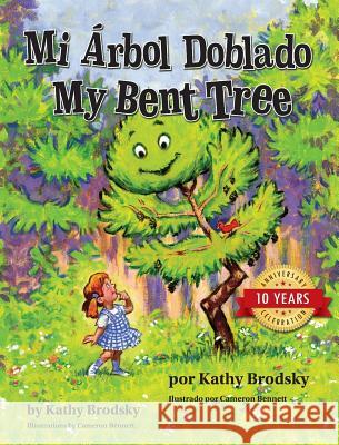 Mi Arbol Doblado/My Bent Tree Brodsky, Kathy 9780997792201 Helpingwords - książka