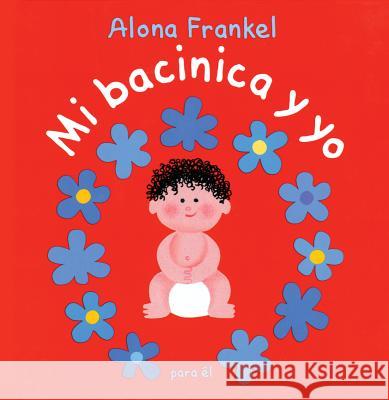 Mi Bacinica Y Yo (Para El) Frankel, Alona 9781770854024 Firefly Books - książka
